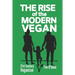 The Rise of the Modern Vegan: 21st Century Veganism