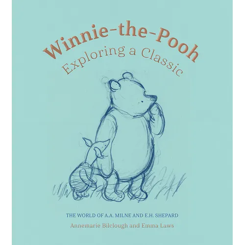 Winnie-The-Pooh: Exploring a Classic