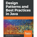 Design Patterns and Best Practices in Java