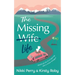 The Missing Wife Life