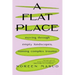 A Flat Place: Moving Through Empty Landscapes, Naming Complex Trauma