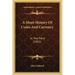 A Short History Of Coins And Currency: In Two Parts (1902)