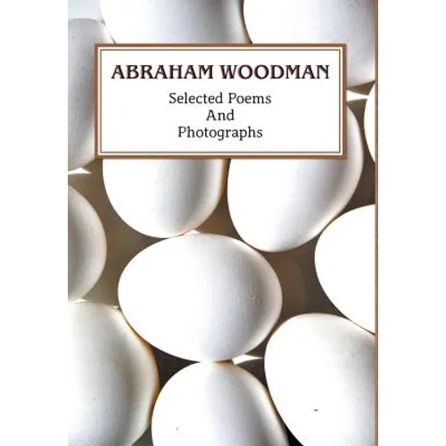 Selected Poems and Photographs