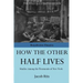 How The Other Half Lives