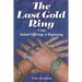 The Last Gold Ring: A Saga-Initial Offering A Beginning