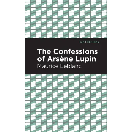 The Confessions of Arsene Lupin