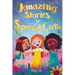 Amazing Stories for Special Girls: A Collection of Inspiring Lessons About Kindness, Confidence, and Teamwork