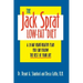 The Jack Sprat Low-Fat Diet: A 28-Day Heart-Healthy Plan You Can Follow the Rest of Your Life