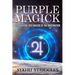 Purple Magick: Discover The Lost Magick Of The Imagination