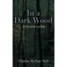 In a Dark Wood
