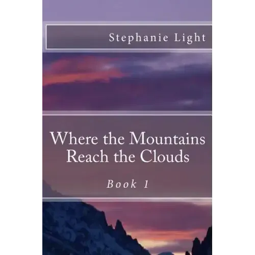 Where the Mountains Reach the Clouds