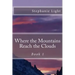 Where the Mountains Reach the Clouds