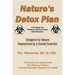 Nature's Detox Plan - A Program for Physical and Emotional Detoxification