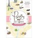 Paris, My Sweet: A Year in the City of Light (and Dark Chocolate)