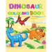 Dinosaur coloring book: Cute and fun dinosaur coloring book for toddlers and kids ages 4-8