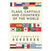 Flags, Capitals and Countries of the World: The Complete Handbook