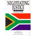 Negotiating Justice: A New Constitution for South Africa