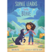 Sophie Learns to Be Brave
