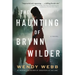 The Haunting of Brynn Wilder