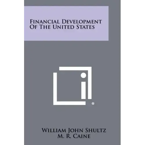 Financial Development Of The United States