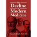 The Decline of Modern Medicine