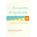 Encuentra El Significado: La Sexta Etapa del Duelo / Finding Meaning: The Sixth Stage of Grief
