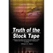 Truth of the Stock Tape: A Study of the Stock and Commodity Markets With Charts and Rules for Successful Trading and Investing