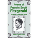 Poems of Francis Scott Fitzgerald, A Classic Collection Book