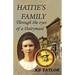 Hattie's Family: Through the Eyes of a Dairymaid