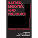Hatred, Bigotry, and Prejudice: Definitions, Causes & Solutions