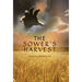 The Sower's Harvest