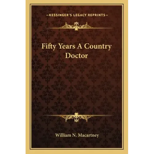 Fifty Years A Country Doctor