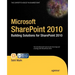 Microsoft SharePoint 2010: Building Solutions for SharePoint 2010