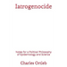 Iatrogenocide: Notes for a Political Philosophy of Epidemiology and Science