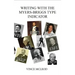 Writing With the Myers-Briggs Type Indicator: Using Personality Psychology to Inspire Your Creative Fiction