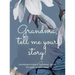 Grandma, tell me your story!