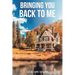Bringing You Back to Me