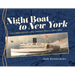 Night Boat to New York: Steamboats on the Connecticut, 1815-1931