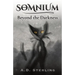 SOMNIUM Beyond the Darkness