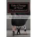 Take Charge of Your Circumstances!: By the power of your words
