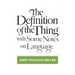The Definition of the Thing: With Some Notes on Language