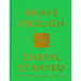 Brave Enough