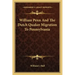 William Penn and the Dutch Quaker Migration to Pennsylvania
