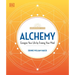 Alchemy: Energize Your Life by Freeing Your Mind