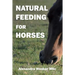 Natural Feeding for Horses