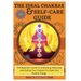 The Ideal Chakras & Self-Care Guide: The Beginner's Guide To Unblocking, Balancing, and Healing Your Chakras For Health And Positive Energy Chakra For