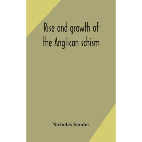 Rise and growth of the Anglican schism