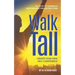 Walk Tall: Create Your Own Self-Confidence