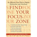 Find Your Focus Zone: An Effective New Plan to Defeat Distraction and Overload