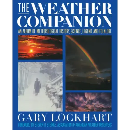 The Weather Companion: An Album of Meteorological History, Science, and Folklore